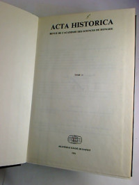 Acta+Historica+%3D+Zeitschrift+der+Ungarischen+Akademie+der+Wissenschaften.+Tomus+32
