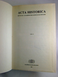 Acta+Historica+%3D+Zeitschrift+der+Ungarischen+Akademie+der+Wissenschaften.+Tomus+33