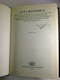 Acta+Historica+%3D+Zeitschrift+der+Ungarischen+Akademie+der+Wissenschaften.+Tomus+XXVI.