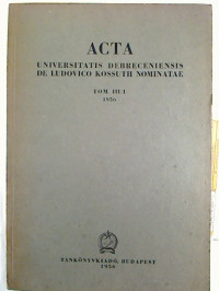 Acta+Universitatis+Debreceniensis+de+Ludovico+Kossuth+Nominatae.+-+Tomus+III+%2F+1956%2C+1