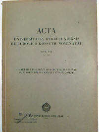 Acta+Universitatis+Debreceniensis+de+Ludovico+Kossuth+Nominatae.+-+Tomus+VI+%2F+1959%2F60%2C+1