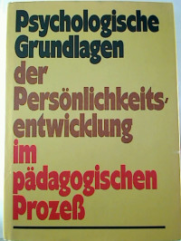 Adolf+Kossakowski+u.a.%3APsychologische+Grundlagen+der+Pers%C3%B6nlichkeitsentwicklung+im+p%C3%A4dagogischen+Proze%C3%9F.