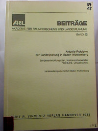 Aktuelle+Probleme+der+Landesplanung+in+Baden-W%C3%BCrttemberg.+Landesentwicklung%2C+Nahbereichsmodelle%2C+Freir%C3%A4ume%2C+Umweltschutz.
