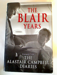 Alastair+Campell%3ATHE+BLAIR+YEARS+%3A+Extracts+from+the+Alastair+Campell+Diaries.
