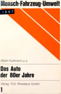 Albert+Kuhlmann+u.a.%3ADas+Auto+der+80er+Jahre.