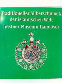 Almut+von+Gladiss%3ATraditioneller+Silberschmuck+der+islamischen+Welt.+-+Aus+einer+nieders%C3%A4chsischen+Privatsammlung.