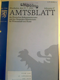 Amtsblatt+des+Hessischen+Kultusministeriums+und+des+Hessischen+Ministeriums+f%C3%BCr+Wissenschaft+und+Kunst.+-+Jg.+47+%2F+1994%2C+Nr.+7+-+12%2C+Sondernr.+%28gebunden+in+1+Bd.%29