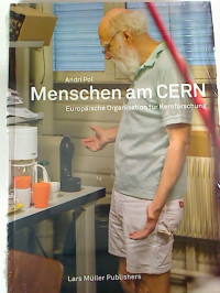 Andri+Pol%3AMenschen+am+CERN+%3A+Europ%C3%A4ische+Organisation+f%C3%BCr+Kernforschung.