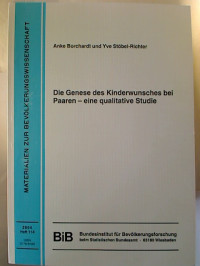 Anke+Borchardt+%2F+Yve+St%C3%B6bel-Richter%3ADie+Genese+des+Kinderwunsches+bei+Paaren+-+eine+qualitative+Studie.