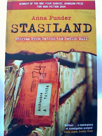 Anna+Funder%3ASTASILAND+%3A+Stories+From+Behind+the+Berlin+Wall.