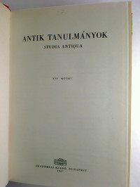 Antik+tanulm%C3%A1nyok+%3D+Studia+antiqua.-+XIV.+k%C3%B6tet+%2F+1967%2C+XV+k%C3%B6tet+%2F+1968+%28gebunden+in+1+Bd.%29.