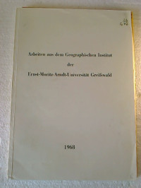 Arbeiten+aus+dem+Geographischen+Institut+der+Ernst-Moritz-Arndt-Universit%C3%A4t+Greifswald.+1968