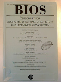 BIOS.+-+21.+Jg.+%2F+2008%2C+Heft+2.+-++Zeitschrift+f%C3%BCr+Biographieforschung+und+Oral+History+und+Lebenslaufanalysen.