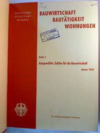 Bauwirtschaft%2C+Baut%C3%A4tigkeit%2C+Wohnungen.+-+Reihe+1%3A+Ausgew%C3%A4hlte+Zahlen+f%C3%BCr+die+Bauwirtschaft.+1963%2C+Nr.+1+-+12