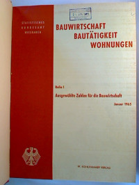 Bauwirtschaft%2C+Baut%C3%A4tigkeit%2C+Wohnungen.+-+Reihe+1%3A+Ausgew%C3%A4hlte+Zahlen+f%C3%BCr+die+Bauwirtschaft.+1965%2C+Nr.+1+-+12