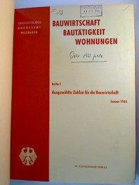 Bauwirtschaft%2C+Baut%C3%A4tigkeit%2C+Wohnungen.+-+Reihe+1%3A+Ausgew%C3%A4hlte+Zahlen+f%C3%BCr+die+Bauwirtschaft.+1966%2C+Nr.+1+-+12