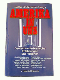 Beate+Lindemann+%28Hg.%29%3AAmerika+in+uns+%3A+Deutsch-amerikanische+Erfahrungen+und+Visionen.