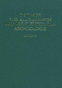 Beitr%C3%A4ge+zur+Allgemeinen+und+Vergleichenden+Arch%C3%A4ologie.+-+AVA-Beitr%C3%A4ge%2C+Band+23.