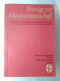 Beitr%C3%A4ge+zur+Musikwissenschaft.+-+Sonderreihe+Bibliographien%2C+Band+IV%3A+Sowjetunion+1945-1966.