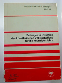 Beitr%C3%A4ge+zur+Strategie+des+k%C3%BCnstlerischen+Volksschaffens+f%C3%BCr+die+neunziger+Jahre.