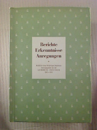 Berichte%2C+Erkenntnisse%2C+Anregungen.+-+Anl%C3%A4%C3%9Flich+ihres+100j%C3%A4hrigen+Bestehens+herausgegeben+von+der+LOHMANN+KG%2C+Fahr+%2F+Rhein%2C+1851-1951.
