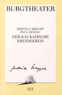 Bertolt+Brecht+%2F+Paul+Dessau%3A+Der+kaukasische+Kreidekreis.+-+Burgtheater+1993%2F94.
