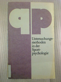 Brigitte+Schellenberger+u.a.%3AUntersuchungsmethoden+in+der+Sportpsychologie.