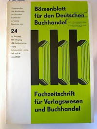 B%C3%B6rsenblatt+f%C3%BCr+den+Deutschen+Buchhandel+%28bbb%29+-+147.+Jg.+%2F+Heft+24%2C+10.+Juni+1980.+-+Fachzeitschrift+f%C3%BCr+das+Buchwesen.