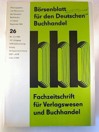 B%C3%B6rsenblatt+f%C3%BCr+den+Deutschen+Buchhandel+%28bbb%29+-+147.+Jg.+%2F+Heft+26%2C+24.+Juni+1980.+-+Fachzeitschrift+f%C3%BCr+das+Buchwesen.