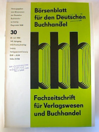 B%C3%B6rsenblatt+f%C3%BCr+den+Deutschen+Buchhandel+%28bbb%29+-+147.+Jg.+%2F+Heft+30%2C+22.+Juli+1980.+-+Fachzeitschrift+f%C3%BCr+das+Buchwesen.