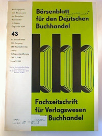 B%C3%B6rsenblatt+f%C3%BCr+den+Deutschen+Buchhandel+%28bbb%29+-+147.+Jg.+%2F+Heft+43%2C+21.+Oktober+1980.+-+Fachzeitschrift+f%C3%BCr+das+Buchwesen.