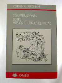 Cariun+Aharonian%3AConversaciones+sobre+Musica%2C+Cultura+Eidentidad.