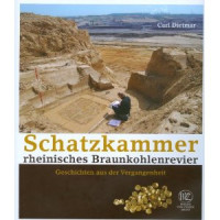 Carl+Dietmar%3ASchatzkammer+rheinisches+Braunkohlenrevier.+-+Geschichten+aus+der+Vergangenheit.