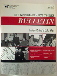Christian+F.+Ostermann+%28Editor%29%3ACold+War+International+History+Project+Bulletin+-+Issue+16+%2F+Fall+2007+%2F+Winter+2008+%3A+Inside+China%C2%B4s+Cold+War.