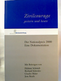 Christian+Zech+u.a.+%28Redaktion%29%3AZivilcourage+gestern+und+heute+%3A+Der+Nationalpreis+2000.+-+Eine+Dokumentation
