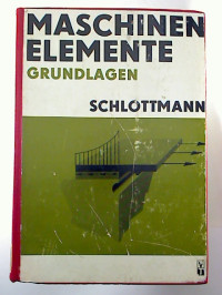 D.+Schlottmann+%28Hg.%29%3AMaschinenelemente.+-+Grundlagen.