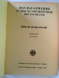 Das+Baugewerbe+in+der+Bundesrepublik+Deutschland.+-+Zahlen+f%C3%BCr+die+Bauwirtschaft.+2.+Jg.+%2F+1956%2C+Nr.+1+-+12