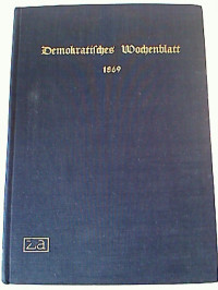 Demokratisches+Wochenblatt.+-+Organ+der+Deutschen+Volkspartei+und+des+Verbandes+Deutscher+Arbeitervereine.