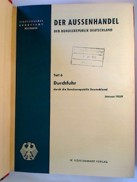 Der+Au%C3%9Fenhandel+der+Bundesrepublik+Deutschland.+T.+6%3A+Durchfuhr+durch+die+BRD.+Jan.+-+Dez.+1959