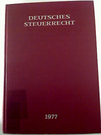 Deutsches+Steuerrecht.+-+15.+Jg.+%2F+1977.