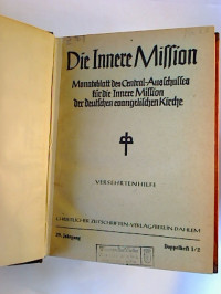 Die+Innere+Mission.+-+Monatsblatt+des+Central-Ausschusses+f%C3%BCr+die+Innere+Mission+der+deutschen+evangelischen+Kirche.+-+39.+Jg.+%2F+1949%2C+Doppelhefte+1%2F2+-+5%2F6+%28gebunden+in+1+Bd.%29