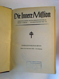 Die+Innere+Mission.+-+Monatsblatt+des+Central-Ausschusses+f%C3%BCr+die+Innere+Mission+der+deutschen+evangelischen+Kirche.+-+40.+Jg.+%2F+1950%2C+Nr.+1+-+12+%28gebunden+in+1+Bd.%29