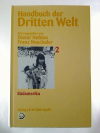 Dieter+Nohlen+%2F+Franz+Nuschler+%28Hg.%29%3AHandbuch+der+Dritten+Welt.+-+Band+2+%3A+S%C3%BCdamerika.