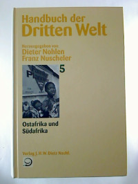 Dieter+Nohlen+%2F+Franz+Nuschler+%28Hg.%29%3AHandbuch+der+Dritten+Welt.+-+Band+5+%3A+Ostafrika+und+S%C3%BCdafrika.