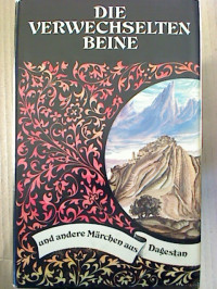 Die+verwechselten+Beine+und+andere+M%C3%A4rchen+aus+Dagestan.