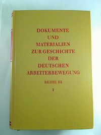 Dokumente+und+Materialien+zur+Geschichte+der+deutschen+Arbeiterbewegung.+Bd.+1%3A+Mai+1945+-+April+1946.