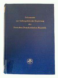 Dokumente+zur+Au%C3%9Fenpolitik+der+Regierung+der+Deutschen+Demokratischen+Republik.+Band+2%3A+Von+der+Souver%C3%A4nit%C3%A4tserkl%C3%A4rung+am+25.3.1954+bis+zur+Warschauer+Konferenz+%2811.+-+14.5.1955%29