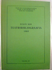 Eesti+NSV+teatribibliograafia+1965.