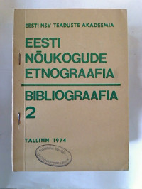 Eesti+noukogude+etnograafia+bibliograafia+2%3A+1967+-+1970.