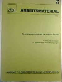 Entwicklungsperspektiven+f%C3%BCr+l%C3%A4ndliche+R%C3%A4ume.+-+Thesen+und+Strategien+zu+ver%C3%A4nderten+Rahmenbedingungen.